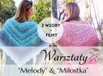 Warsztaty z szydełkowania "Melody" i "Miłostka" - 2 szt. dla początkujących i średnio zaawansowanych